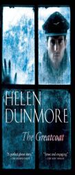 The Greatcoat: A Ghost Story by Helen Dunmore Paperback Book