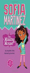 The Missing Mouse (Sofia Martinez) by Jacqueline Jules Paperback Book