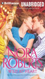 Wild at Heart: Less of a Stranger, Her Mother's Keeper by Nora Roberts Paperback Book