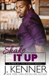 Shake It Up by J. Kenner Paperback Book
