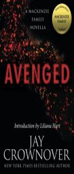 Avenged: A MacKenzie Family Novella  (The MacKenzie Family) by Jay Crownover Paperback Book