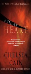 Evil at Heart by Chelsea Cain Paperback Book