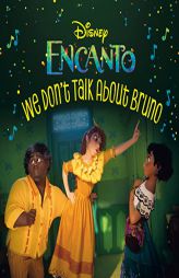 We Don't Talk About Bruno (Disney Encanto) (Pictureback(R)) by Random House Disney Paperback Book
