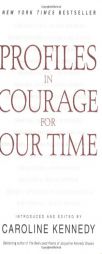Profiles in Courage for Our Time by Caroline Kennedy Paperback Book