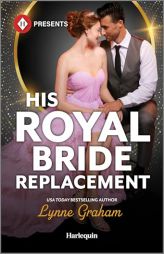 His Royal Bride Replacement by Lynne Graham Paperback Book