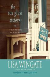 The Sea Glass Sisters: Prelude to The Prayer Box (Carolina Chronicles 0.5) by Lisa Wingate Paperback Book