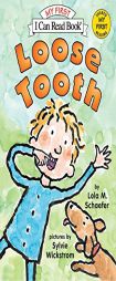Loose Tooth (My First I Can Read) by Lola M. Schaefer Paperback Book