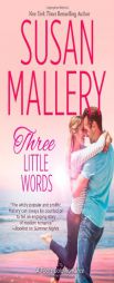 Three Little Words by Susan Mallery Paperback Book