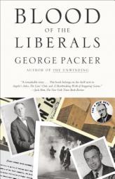 Blood of the Liberals by George Packer Paperback Book