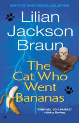 The Cat Who Went Bananas by Lilian Jackson Braun Paperback Book