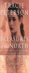 Treasures of the North (Yukon Quest) by Tracie Peterson Paperback Book
