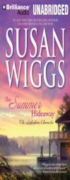 The Summer Hideaway (Lakeshore Chronicles #7) by Susan Wiggs Paperback Book