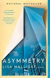Asymmetry by Lisa Halliday Paperback Book