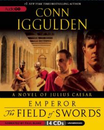 The Field of Swords: Book Three of the Emperor Series by Conn Iggulden Paperback Book