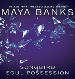 Songbird & Soul Possession by Maya Banks Paperback Book