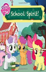 My Little Pony: School Spirit! by Louise Alexander Paperback Book