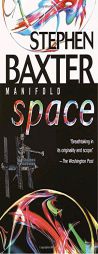 Manifold: Space (Manifold) by Stephen Baxter Paperback Book