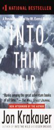 Into Thin Air: A Personal Account of the Mt. Everest Disaster by Jon Krakauer Paperback Book