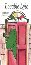 Lovable Lyle (Lyle the Crocodile) by Bernard Waber Paperback Book