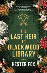The Last Heir to Blackwood Library by Hester Fox Paperback Book