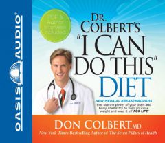 Dr. Colbert's 'I Can Do This' Diet by Don Colbert Paperback Book