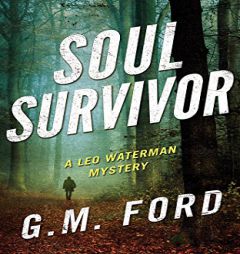 Soul Survivor (A Leo Waterman Mystery) by G. M. Ford Paperback Book