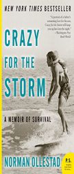 Crazy for the Storm: A Memoir of Survival by Norman Ollestad Paperback Book