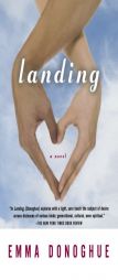 Landing by Emma Donoghue Paperback Book