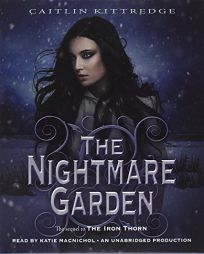 The Nightmare Garden: The Iron Codex Book Two by Caitlin Kittredge Paperback Book