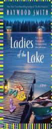 Ladies of the Lake by Haywood Smith Paperback Book
