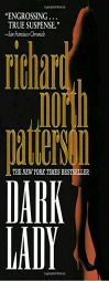 Dark Lady by Richard North Patterson Paperback Book