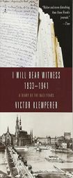 I Will Bear Witness: A Diary of the Nazi Years, 1933-1941 by Victor Klemperer Paperback Book