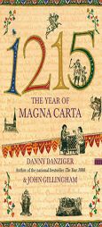 1215: The Year of Magna Carta by Danny Danziger Paperback Book