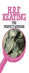 The Perfect Murder (Inspector Ghote Mystery) by H. R. F. Keating Paperback Book
