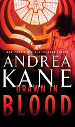 Drawn in Blood by Andrea Kane Paperback Book