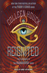 Reignited: A Companion to the Reawakened Series by Colleen Houck Paperback Book