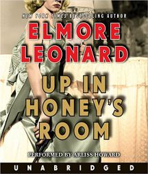 Up in Honey's Room by Elmore Leonard Paperback Book