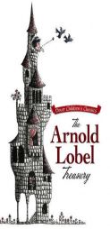 The Arnold Lobel Treasury by Arnold Lobel Paperback Book