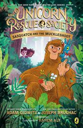 Sasquatch and the Muckleshoot (The Unicorn Rescue Society) by Adam Gidwitz Paperback Book