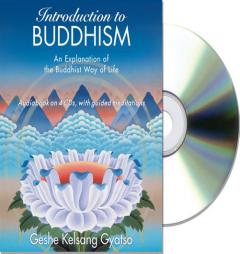 Introduction to Buddhism: An Explanation of the Buddhist Way of Life by Geshe Kelsang Gyatso Paperback Book