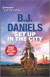 Set Up in the City & Rescue at Cardwell Ranch (Harlequin Intrigue) by B. J. Daniels Paperback Book