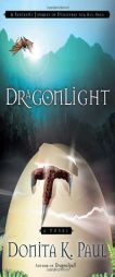 DragonLight by Donita K. Paul Paperback Book