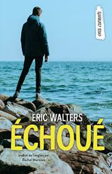 Échoué (Orca Currents en Français) (French Edition) by Eric Walters Paperback Book