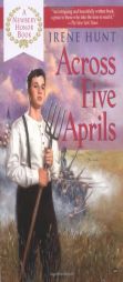 Across Five Aprils by Irene Hunt Paperback Book