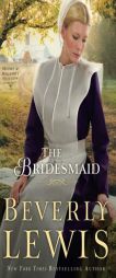 The Bridesmaid by Beverly Lewis Paperback Book