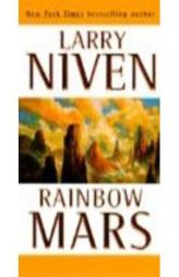 Rainbow Mars by Larry Niven Paperback Book