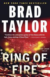 Ring of Fire (Pike Logan Thriller) by Brad Taylor Paperback Book