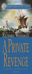 A Private Revenge (Mariner's Library) by Richard Woodman Paperback Book