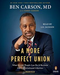 A More Perfect Union: What We the People Can Do to Reclaim Our Constitutional Liberties by Ben Carson Paperback Book