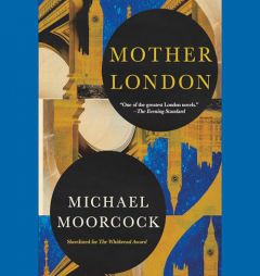 Mother London by Michael Moorcock Paperback Book